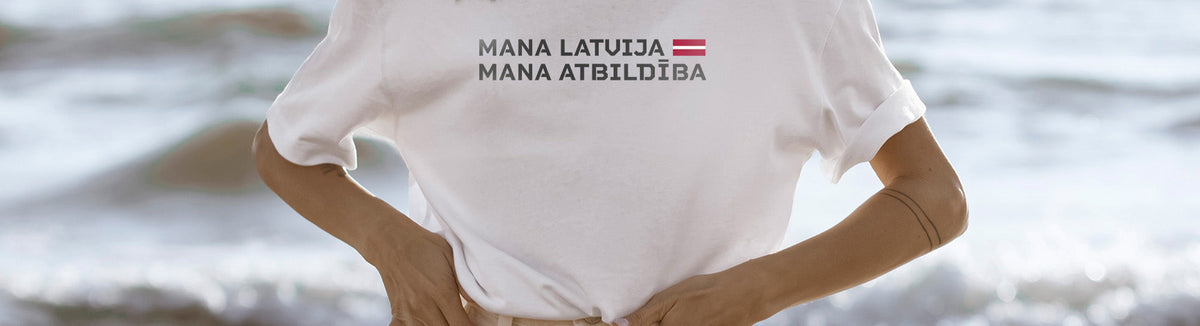 MANA LATVIJA - MANA ATBILDĪBA