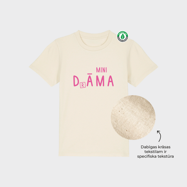 Organiskās kokvilnas bērnu T-krekls "Mini D(r)āma"