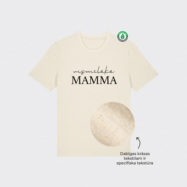 Organiskās kokvilnas T-krekls "Vismīļākā MAMMA"