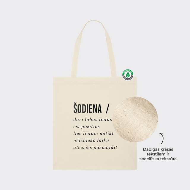 Auduma maisiņš "Šodiena"